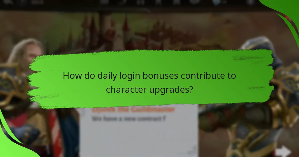 How do daily login bonuses contribute to character upgrades?