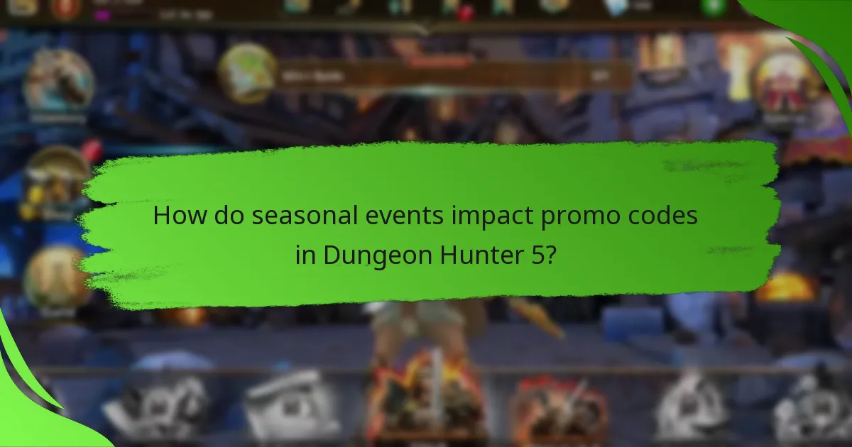 How do seasonal events impact promo codes in Dungeon Hunter 5?