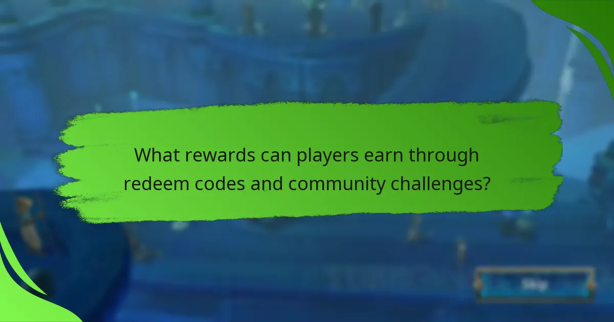 What rewards can players earn through redeem codes and community challenges?