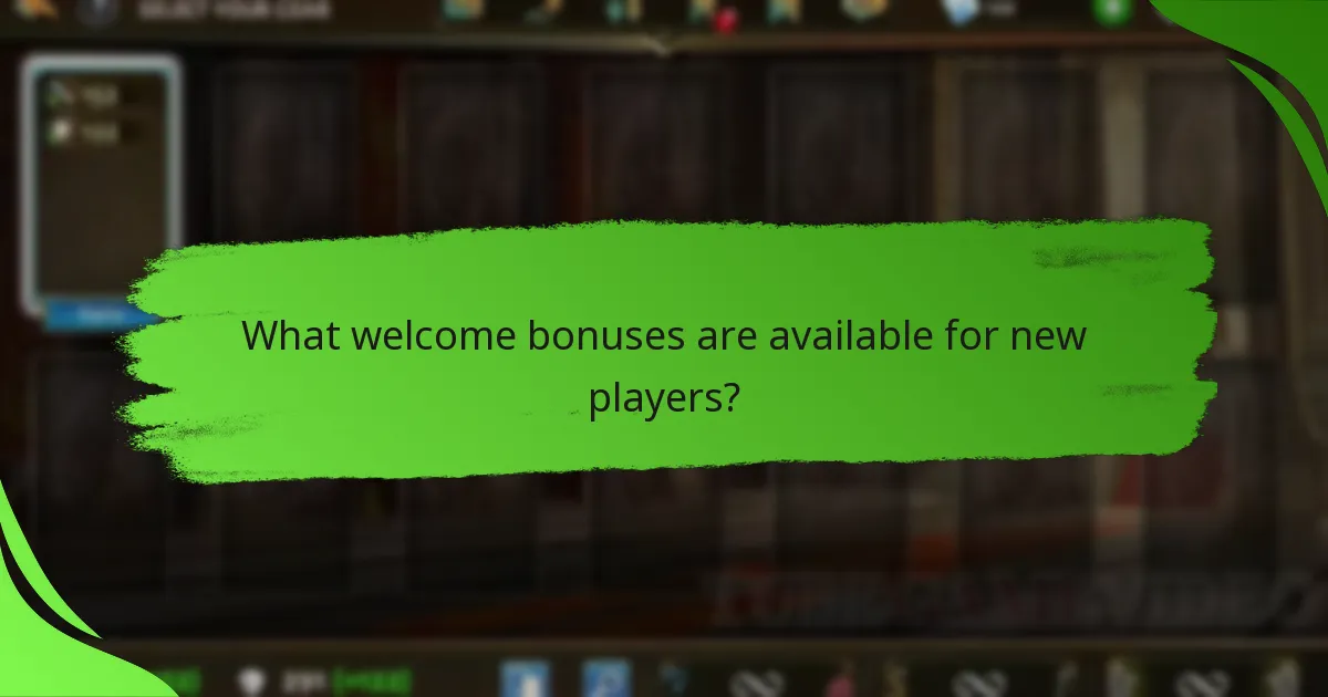 What welcome bonuses are available for new players?