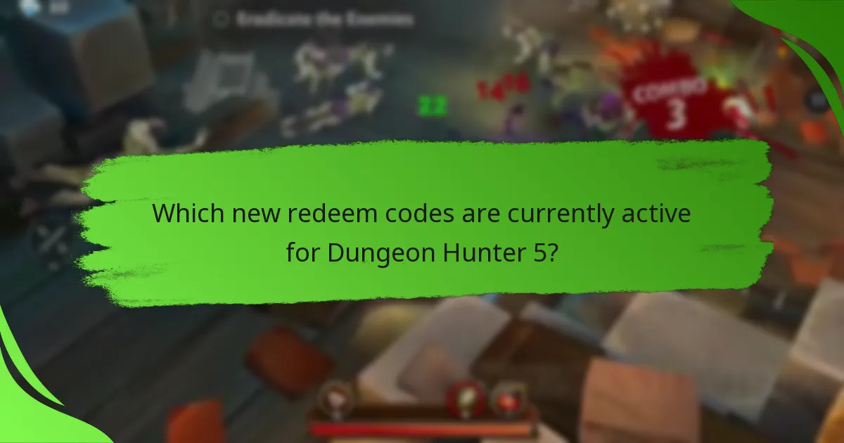 Which new redeem codes are currently active for Dungeon Hunter 5?